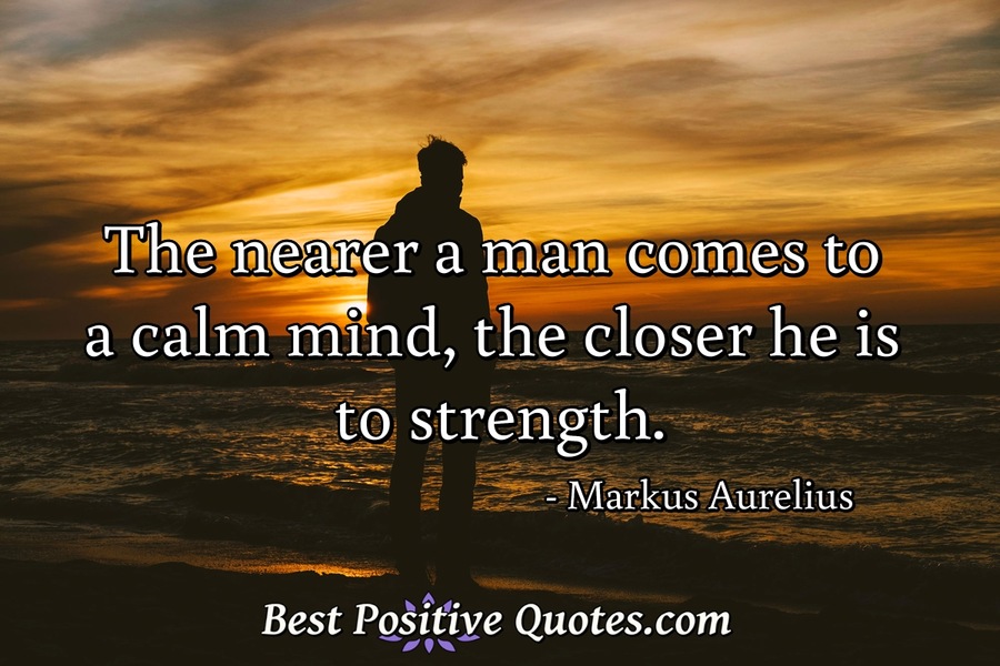 Markus Aurelius Quotes - Best Positive Quotes